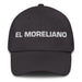 El Moreliano The Morelia Resident Mexican Spanish Pride Gift Regalo Dad Hat Mexicada Dark Grey