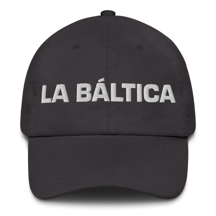 La Báltica The Baltic Mexican Spanish Pride Gift Regalo Dad Hat Mexicada Dark Grey