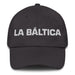 La Báltica The Baltic Mexican Spanish Pride Gift Regalo Dad Hat Mexicada Dark Grey