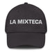 La Mixteca The Mixtec Mexican Spanish Pride Gift Regalo Dad Hat Mexicada Dark Grey