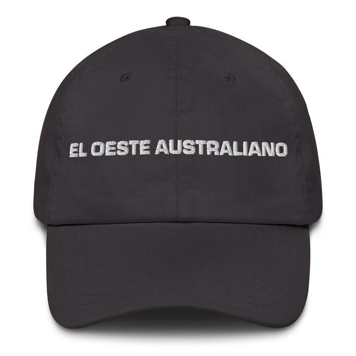 El Oeste Australiano The Western Australian Mexican Spanish Pride Gift Regalo Dad Hat Mexicada Dark Grey