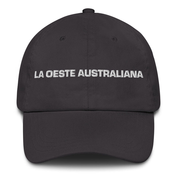 La Oeste Australiana The Western Australian Mexican Spanish Pride Gift Regalo Dad Hat Mexicada Dark Grey