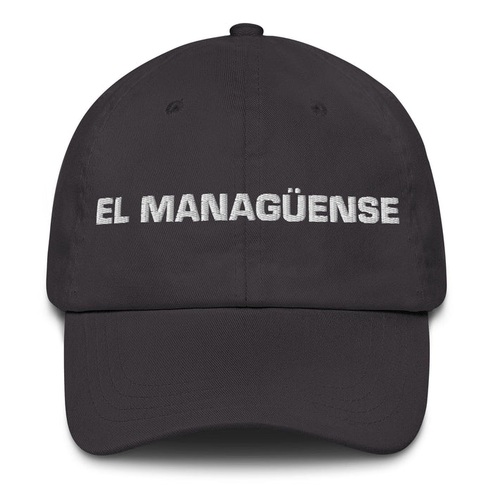 El Managüense The Managua Resident Mexican Spanish Pride Gift Regalo Dad Hat Mexicada Dark Grey