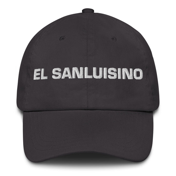 El Sanluisino The San Luis Potosí Resident Mexican Spanish Pride Gift Regalo Dad Hat Mexicada Dark Grey