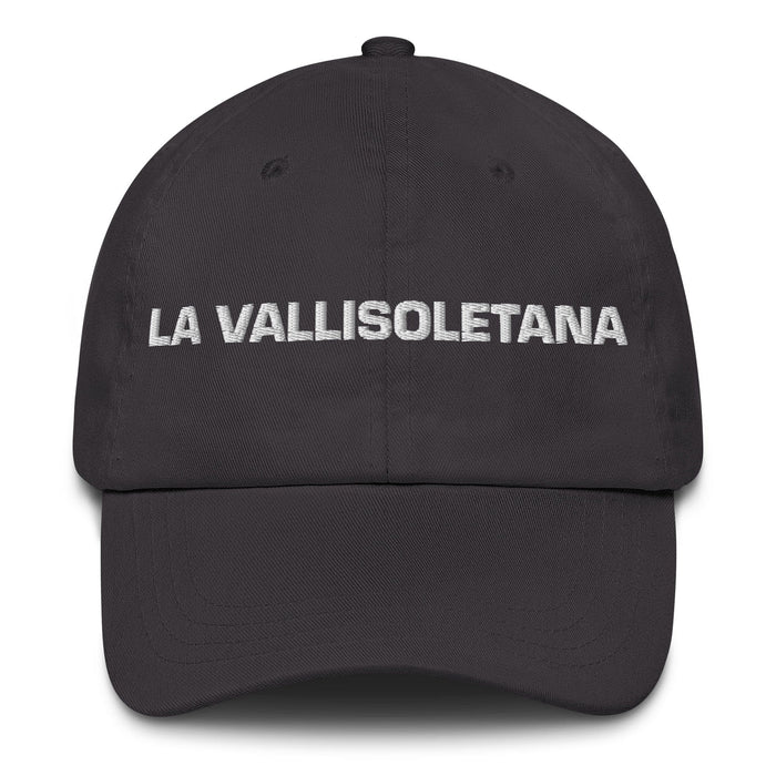 La Vallisoletana The Valladolid Resident Mexican Spanish Pride Gift Regalo Dad Hat Mexicada Dark Grey