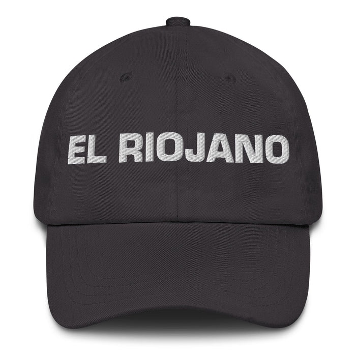 El Riojano The La Rioja Resident Mexican Spanish Pride Gift Regalo Dad Hat Mexicada Dark Grey