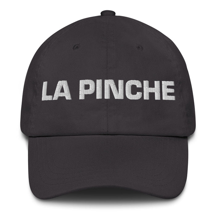 La Pinche The Annoying One Mexican Spanish Pride Gift Regalo Dad Hat Mexicada Dark Grey