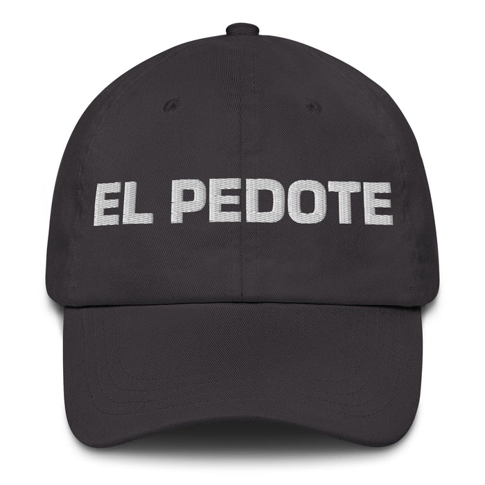 El Pedote The Drunk Mexican Spanish Pride Gift Regalo Dad Hat Mexicada Dark Grey