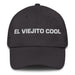 El Viejito Cool The Cool Grandma / Grandpa Mexican Spanish Pride Gift Regalo Dad Hat Mexicada Dark Grey