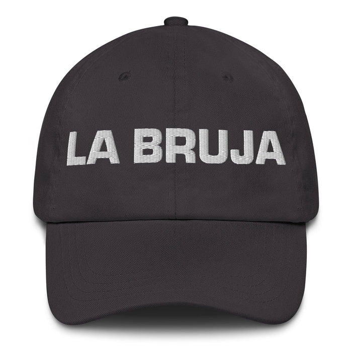 La Bruja The Witch / Wizard Mexican Spanish Pride Gift Regalo Dad Hat Mexicada Dark Grey