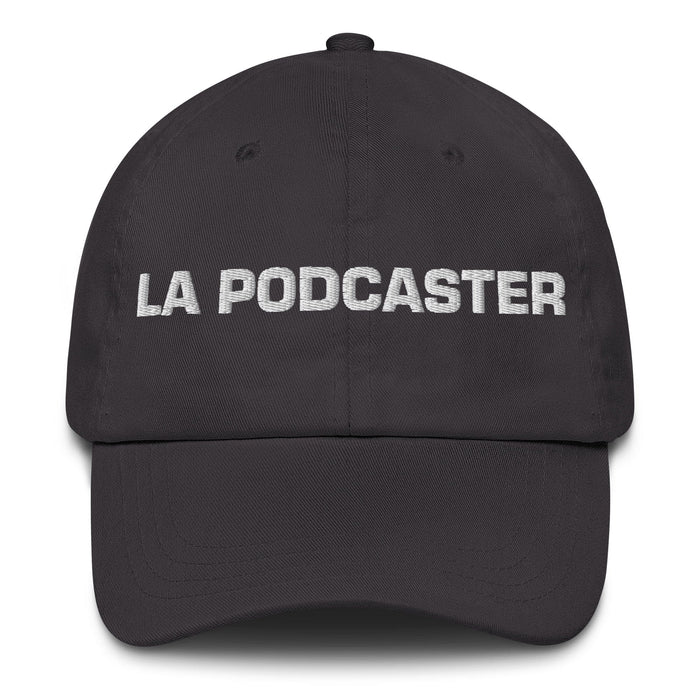 La Podcaster The Podcaster Mexican Spanish Pride Gift Regalo Dad Hat Mexicada Dark Grey