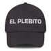 El Plebito The Little Kid Mexican Spanish Pride Gift Regalo Dad Hat Mexicada Dark Grey