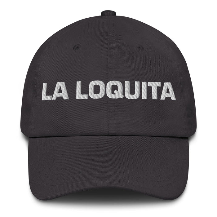 La Loquita The Little Crazy One Mexican Spanish Pride Gift Regalo Dad Hat Mexicada Dark Grey