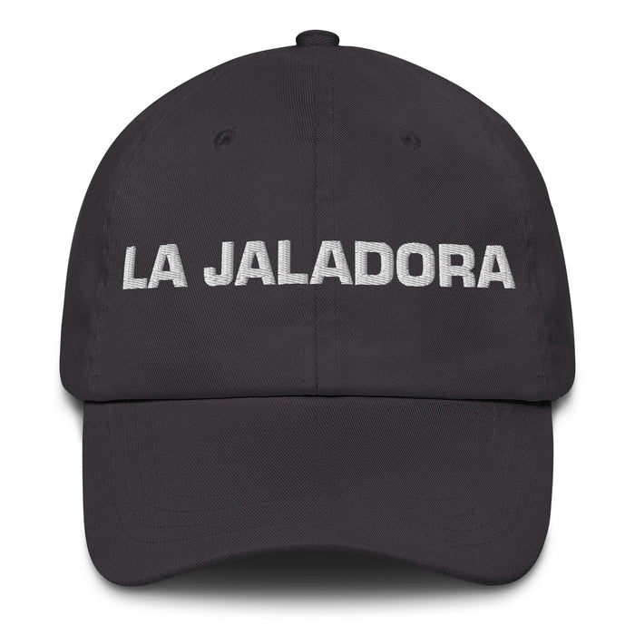 La Jaladora The Hard Worker Mexican Spanish Pride Gift Regalo Dad Hat Mexicada Dark Grey