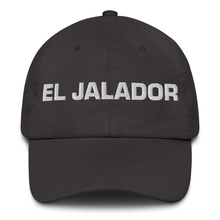 El Jalador The Hard Worker Mexican Spanish Pride Gift Regalo Dad Hat Mexicada Dark Grey