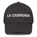 La Cabrona The Tough One Mexican Spanish Pride Gift Regalo Dad Hat Mexicada Dark Grey