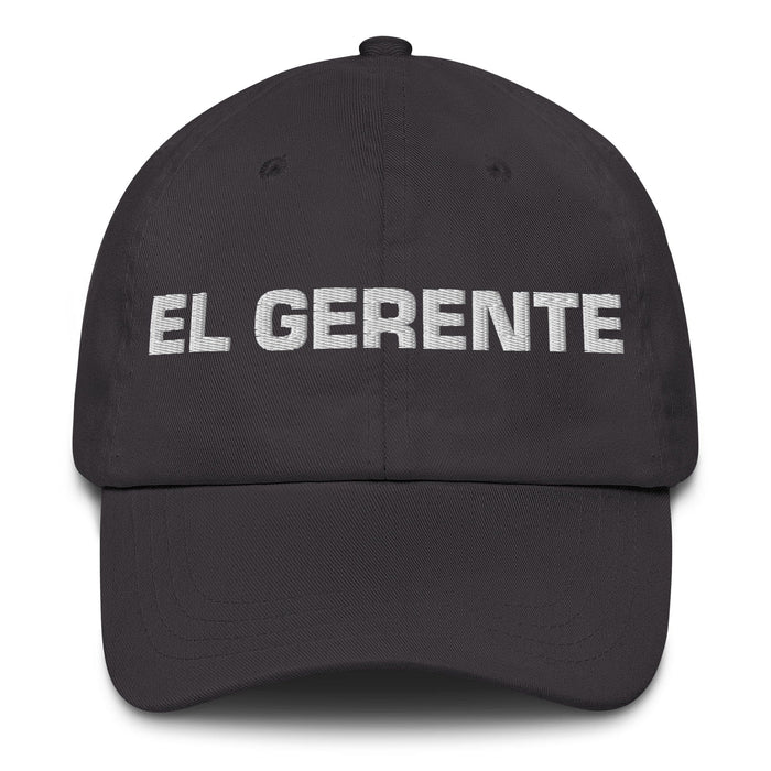 El Gerente The Manager Mexican Spanish Pride Gift Regalo Dad Hat Mexicada Dark Grey