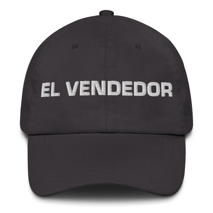 El Vendedor The Salesperson Mexican Spanish Pride Gift Regalo Dad Hat Mexicada Dark Grey