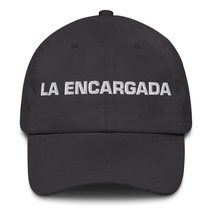 La Encargada The Person In Charge Mexican Spanish Pride Gift Regalo Dad Hat Mexicada Dark Grey