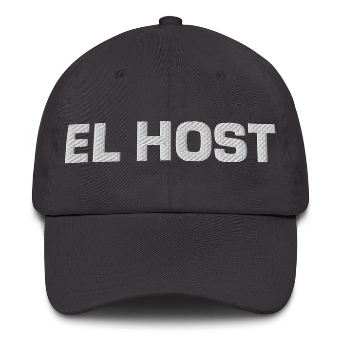 El Host The Host/Hostess Mexican Spanish Pride Gift Regalo Dad Hat Mexicada Dark Grey