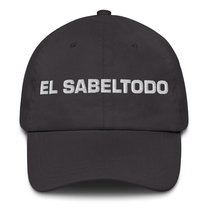 El Sabeltodo The Know-It-All Mexican Spanish Pride Gift Regalo Dad Hat Mexicada Dark Grey