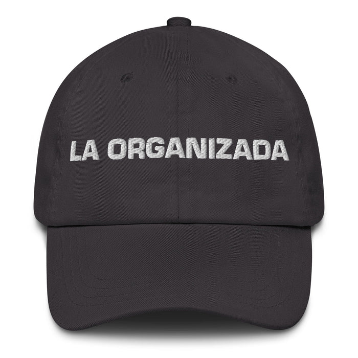 La Organizada The Organized One Mexican Spanish Pride Gift Regalo Dad Hat Mexicada Dark Grey