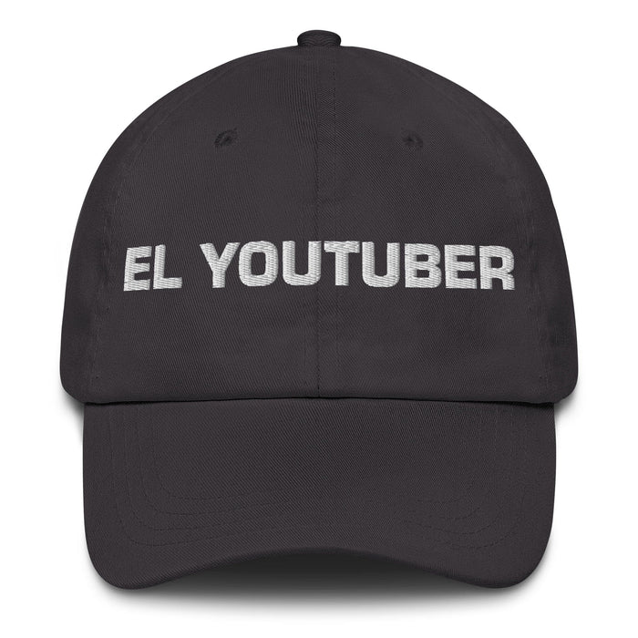 El Youtuber The Youtuber Mexican Spanish Pride Gift Regalo Dad Hat Mexicada Dark Grey