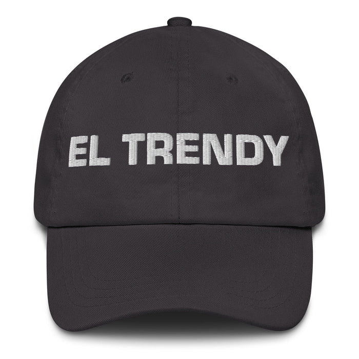 El Trendy The Trendy One Mexican Spanish Pride Gift Regalo Dad Hat Mexicada Dark Grey