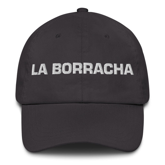 La Borracha The Drunkard Mexican Spanish Pride Gift Regalo Dad Hat Mexicada Dark Grey