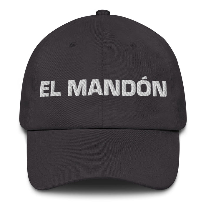 El Mandón The Bossy One Mexican Spanish Pride Gift Regalo Dad Hat Mexicada Dark Grey