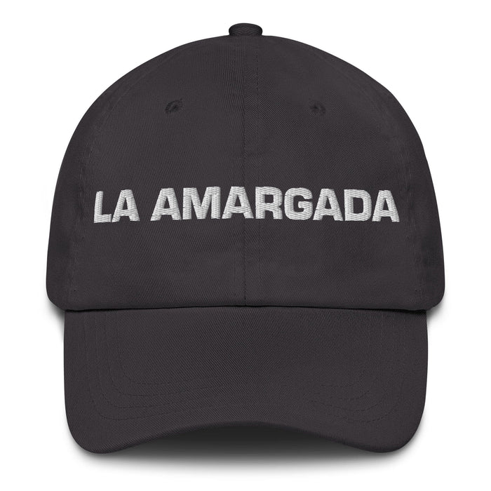 La Amargada The Bitter One Mexican Spanish Pride Gift Regalo Dad Hat Mexicada Dark Grey