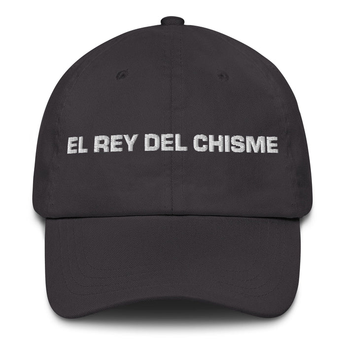 El Rey Del Chisme The Gossip Queen / The Gossip King Mexican Spanish Pride Gift Regalo Dad Hat Mexicada Dark Grey