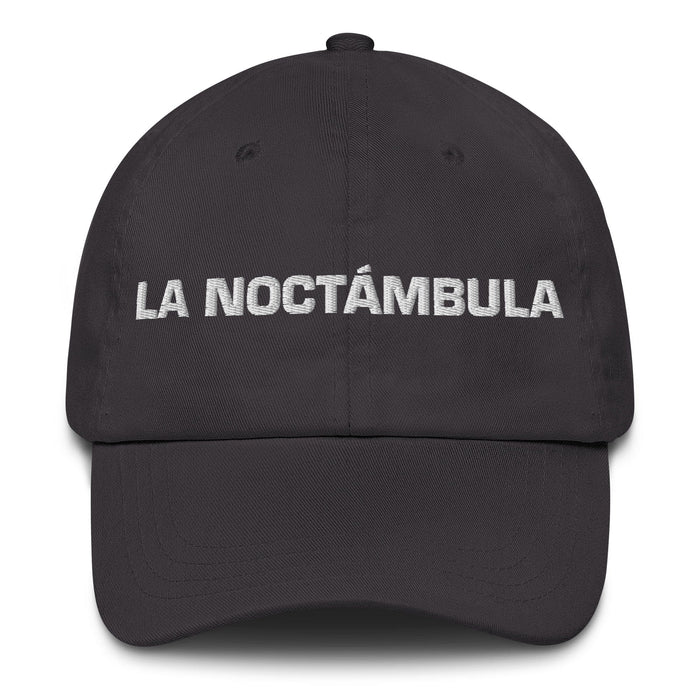 La Noctámbula The Night Owl Mexican Spanish Pride Gift Regalo Dad Hat Mexicada Dark Grey