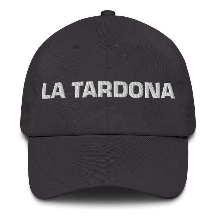 La Tardona The Latecomer Mexican Spanish Pride Gift Regalo Dad Hat Mexicada Dark Grey