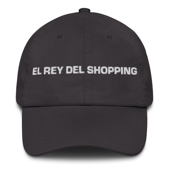 El Rey Del Shopping The Shopping Queen / King Mexican Spanish Pride Gift Regalo Dad Hat Mexicada Dark Grey