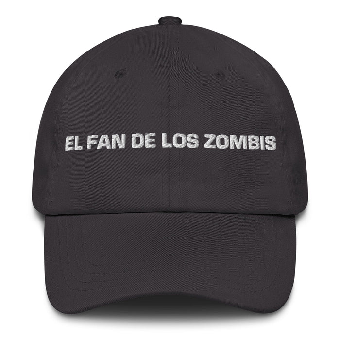 El Fan De Los Zombis The Zombie Fan Mexican Spanish Pride Gift Regalo Dad Hat Mexicada Dark Grey