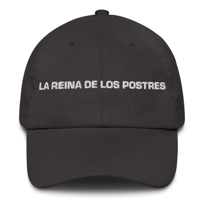 La Reina De Los Postres The Dessert Queen / King Mexican Spanish Pride Gift Regalo Dad Hat Mexicada Dark Grey