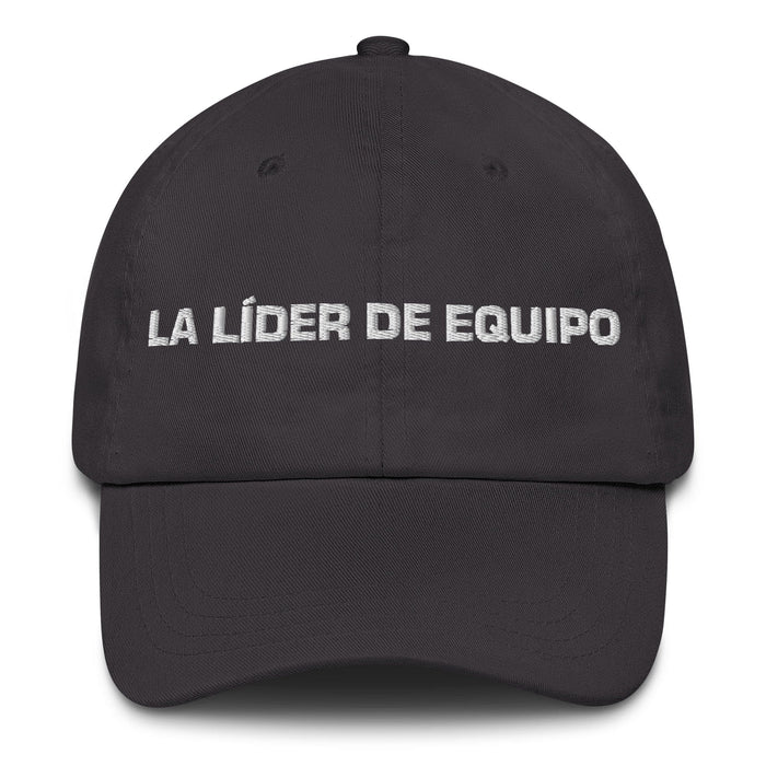 La Líder De Equipo The Team Leader Mexican Spanish Pride Gift Regalo Dad Hat Mexicada Dark Grey