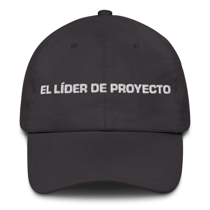 El Líder De Proyecto The Project Leader Mexican Spanish Pride Gift Regalo Dad Hat Mexicada Dark Grey