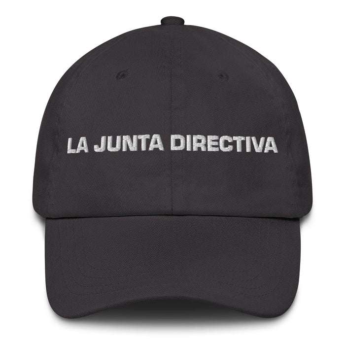 La Junta Directiva The Board Member Mexican Spanish Pride Gift Regalo Dad Hat Mexicada Dark Grey