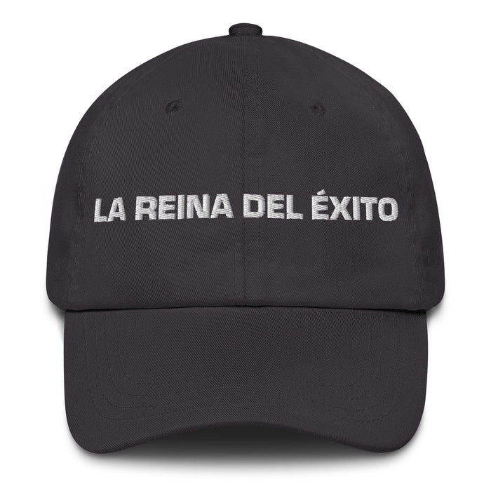 La Reina Del Éxito The Queen / King Of Success Mexican Spanish Pride Gift Regalo Dad Hat Mexicada Dark Grey