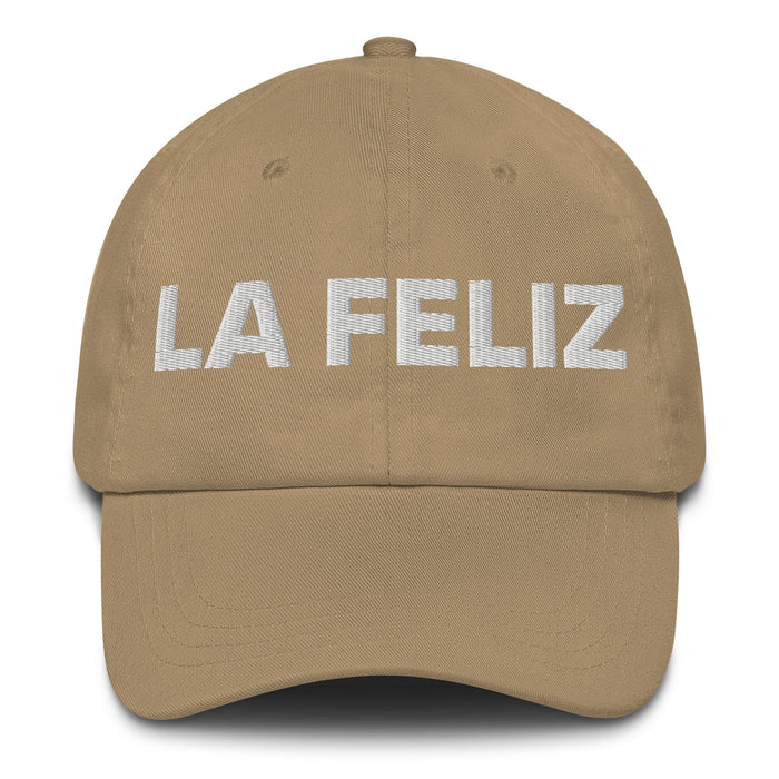 La Feliz The Happy One Mexican Spanish Pride Gift Regalo Dad Hat Mexicada Khaki