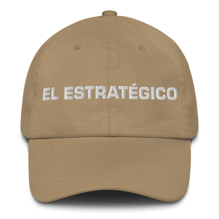 El Estratégico The Strategic One Mexican Spanish Pride Gift Regalo Dad Hat Mexicada Khaki