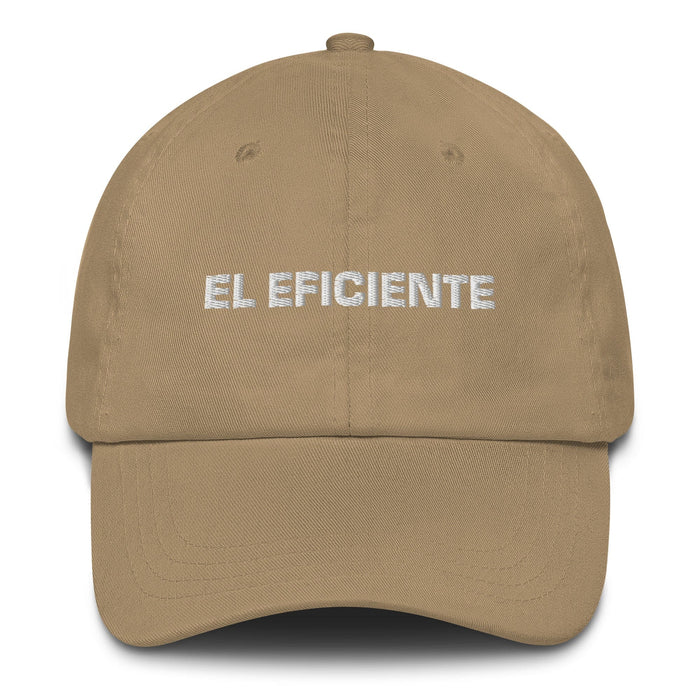 El Eficiente The Efficient One Mexican Spanish Pride Gift Regalo Dad Hat Mexicada Khaki