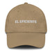 El Eficiente The Efficient One Mexican Spanish Pride Gift Regalo Dad Hat Mexicada Khaki