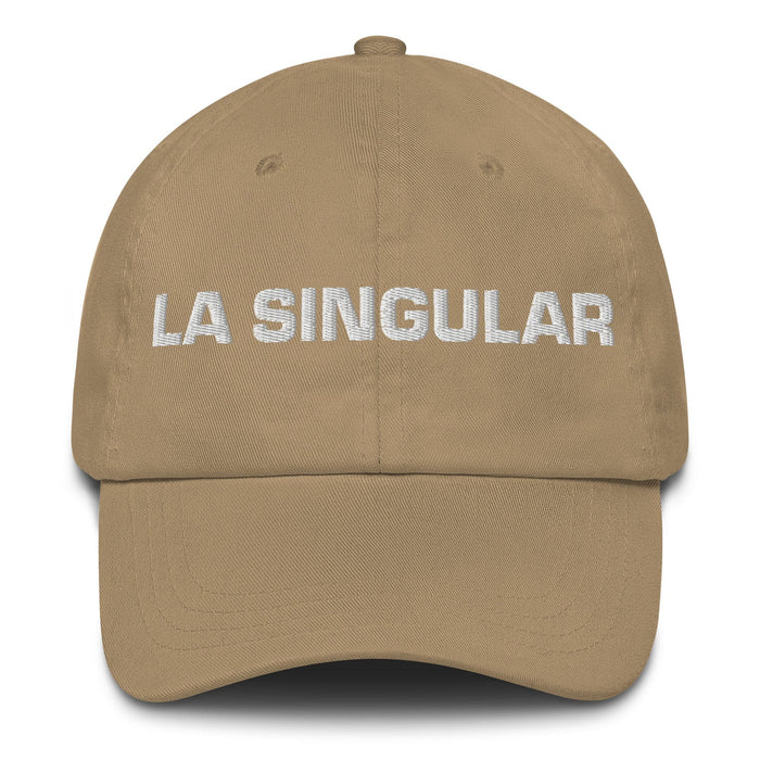 La Singular The Unique One Mexican Spanish Pride Gift Regalo Dad Hat Mexicada Khaki