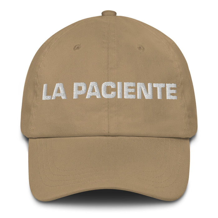 La Paciente The Patient One Mexican Spanish Pride Gift Regalo Dad Hat Mexicada Khaki