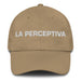 La Perceptiva The Perceptive One Mexican Spanish Pride Gift Regalo Dad Hat Mexicada Khaki