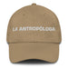 La Antropóloga The Anthropologist Mexican Spanish Pride Gift Regalo Dad Hat Mexicada Khaki