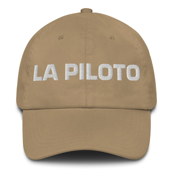 La Piloto The Pilot Mexican Spanish Pride Gift Regalo Dad Hat Mexicada Khaki